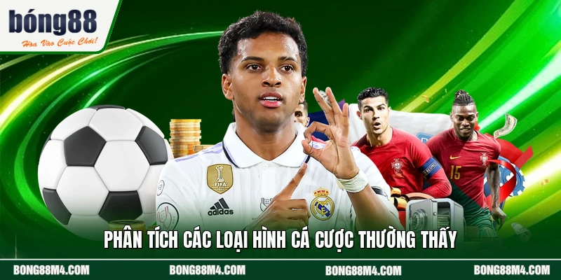 Phân tích các loại hình cá cược thường thấy